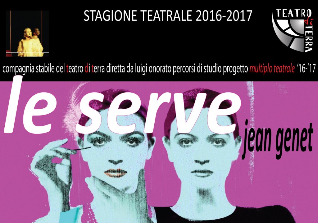 Velletri, al Teatro di Terra va in scena “Le Serve” di Jean Genet