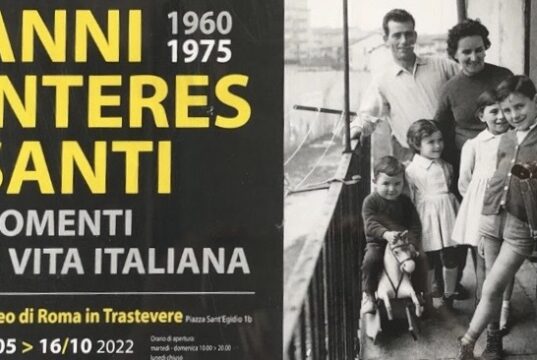 Anni Interessanti – Momenti di vita italiana. 1960-1975 La nuova mostra fotografica al Museo di Roma in Trastevere che racconta in 124 scatti e citazioni l'Italia dal 1960 al 1975.