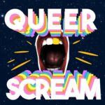 Queer Scream, scream Queer!